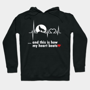 wolf lover this is how my hear beats Hoodie